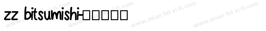 zz bitsumishi字体转换